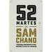 52 Martes con Sam Chand: Poderoso conocimiento para inspirar tu viaje de liderazgo