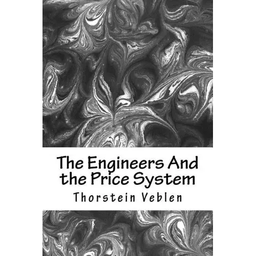 The Engineers And the Price System