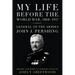 My Life Before the World War, 1860-1917: A Memoir