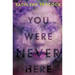 You Were Never Here