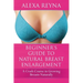 Beginner's Guide to Natural Breast Enlargement: A Crash Course in Growing Breasts Naturally
