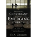 Becoming Conversant with the Emerging Church: Understanding a Movement and Its Implications