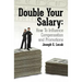 Double Your Salary: How To Influence Compensation and Promotions