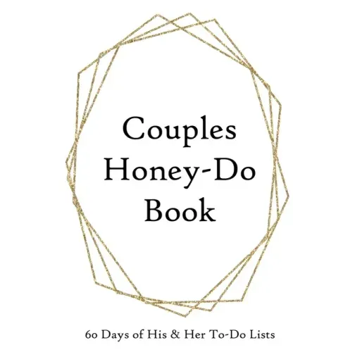 Couples Honey-Do Book: 60 Days of His & Hers To-Do Lists Gold Frame