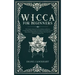 Wicca for Beginners: The Complete Manual Of Wiccan Beliefs And History: A Guide Made Simple To Start Learning To Use Candles, Crystals, Run