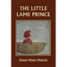 The Little Lame Prince (Yesterday's Classics)