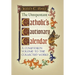 The Unrepentant Catholic's Cautionary Calendar: A Companion Volume to the Collected Works