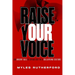 Raise Your Voice: An Urgent Call to Speak Out in a Collapsing Culture