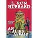 Mission Earth Volume 4: An Alien Affair