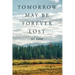 Tomorrow May Be Forever Lost