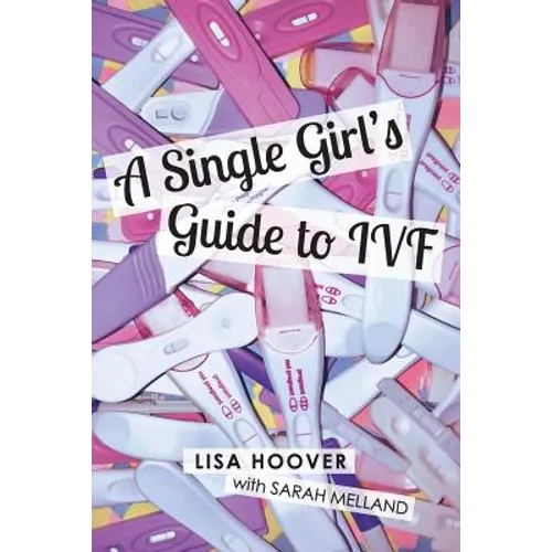 A Single Girls Guide to IVF