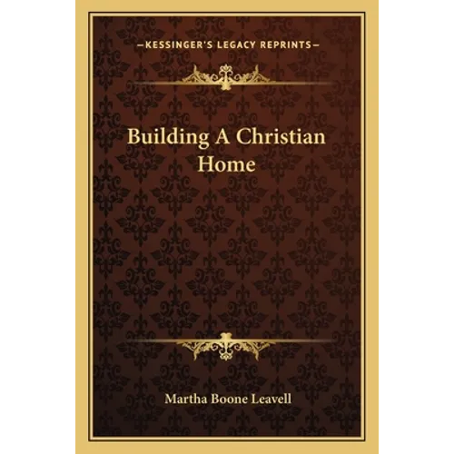 Building A Christian Home