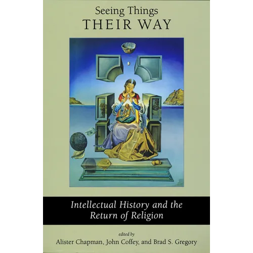 Seeing Things Their Way: Intellectual History and the Return of Religion