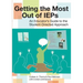 Getting the Most Out of IEPs: An Educator's Guide to the Student-Directed Approach