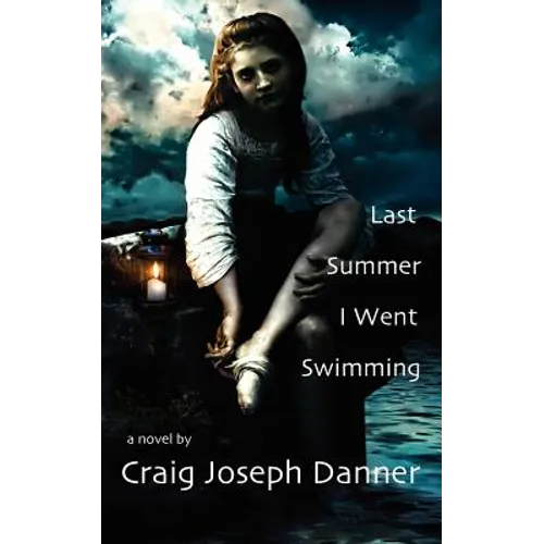 Last Summer I Went Swimming