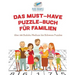 Das Must-Have Puzzle-Buch für Familien Über 300 Sudoku Medium bis Schwere Puzzles
