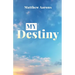 My Destiny