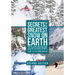 Secrets of the Greatest Snow on Earth, Second Edition: Weather, Climate Change, and Finding Deep Powder in Utah's Wasatch Mountains and Around the Wor