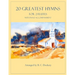 20 Greatest Hymns for 2 Flutes with Piano Accompaniment