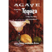 Agave, a Celebration of Tequila in Story, Song, Poetry, Essay, and Graphic Art