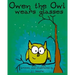 Owen the Owl Wears Glasses