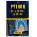 Python for Machine Learning: Implement ML Models with Scikit-Learn