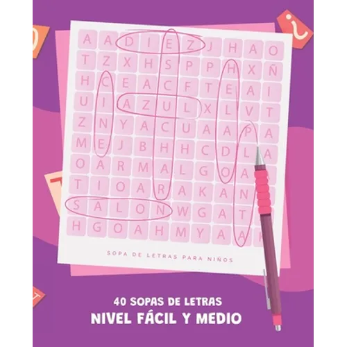 Sopas de letras infantiles: Para niños de 4 a 8 años