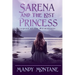 Sarena and the Lost Princess: Legend of the Mermadians: Legend of the Mermaide