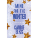 Mine For The Winter: Alternative Cover Edition