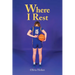 Where I Rest