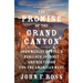 The Promise of the Grand Canyon: John Wesley Powell's Perilous Journey and His Vision for the American West