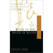 River of Fire, River of Water: An Introduction to the Pure Land Tradition of Shin Buddhism