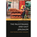 The Palestinians and East Jerusalem: Under Neoliberal Settler Colonialism
