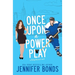 Once Upon a Power Play