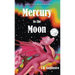 Mercury to the Moon