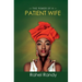 The Power of A Patient Wife