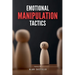 Emotional Manipulation Tactics