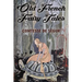 Old French Fairy Tales: Illustrated