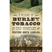 A History of Burley Tobacco in East Tennessee & Western North Carolina - Hardcover - Bookstore | BooksCloud