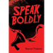 Speak Boldly