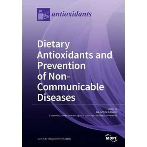 Dietary Antioxidants and Prevention of Non-Communicable Diseases