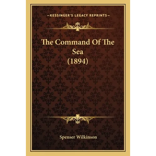 The Command Of The Sea (1894)