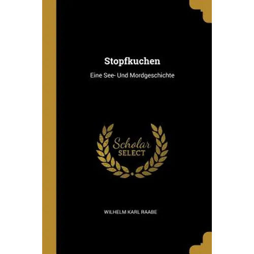 Stopfkuchen: Eine See- Und Mordgeschichte