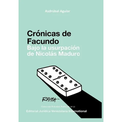 Crónicas de Facundo. Bajo La Usurpación de Nicolás Maduro - Paperback