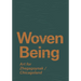 Woven Being: Art for Zhegagoynak/Chicagoland