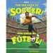 For the Love of Soccer! / ¡Por Amor Al Fútbol!