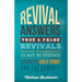Revival Answers, True and False Revivals, Genuine or Counterfeit: Do Not Be Deceived, Discerning Between the Holy Spirit and the Demonic