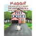 Maggie, the Dog with a Heart: The Adventures of a Jack Russell Terrier, Book 2