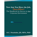 Now that You Have the Job, Then What?: The Handbook for Success in Any Corporate Environment