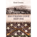 Brothers Gone Before: A Civil War Story